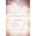 Sentimental Memorials: Women and the Novel in Literary History