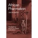 African Pharmakon: The Asylum as Shrine from Slavery to the Return
