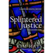 Splintered Justice