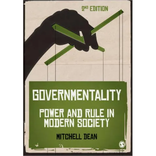 Governmentality: Power and Rule in Modern Society