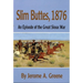 Slim Buttes, 1876: An Episode of the Great Sioux War