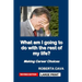 What Am I Going to Do with the Rest of My Life?: Making Career Choices