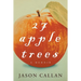 27 Apple Trees: A Memoir