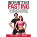 Intermittent Fasting: Lose Weight, Get Fit and Add Years to Your Life with Intermittent Fasting