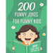 200 Funny Jokes For Funny Kids: Funny and friendly, Silly, and Interactive jokes for funny kids age 5-12 great for ( classroom or home) use