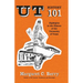 UT History 101: Highlights in the History of The University of Texas at Austin