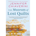 The Museum of Lost Quilts: An ELM Creek Quilts Novel