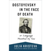 Dostoyevsky in the Face of Death: Or Language Haunted by Sex
