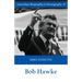 Bob Hawke (Australian Biographical Monographs)