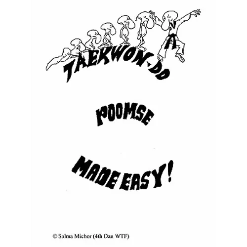 Taekwondo Poomse: Made Easy!