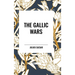 The Gallic Wars
