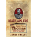 Ready Aim Fire: Major James Francis Thomas: The Fourth Victim in the Execution of Lieutenant Harry "Breaker" Morant