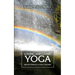 Loving and Living Yoga: Reflections of a yoga teacher