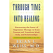 Through Time Into Healing