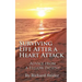 Surviving Life After A Heart Attack: Advice from a Fellow Patient