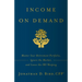 Income on Demand: Master Your Retirement Portfolio, Ignore the Market, and Leave the IRS Weeping