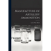 Manufacture of Artillery Ammunition