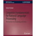 Linguistic Fundamentals for Natural Language Processing: 100 Essentials from Morphology and Syntax
