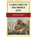 Famous Men of the Middle Ages: New Large Print Edition for enhanced readability