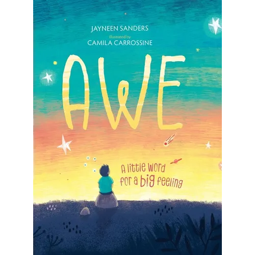 Awe: A little word for a big feeling
