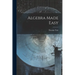 Algebra Made Easy