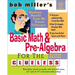 Bob Miller's Basic Math and Pre-Algebra for the Clueless, 2nd Ed.