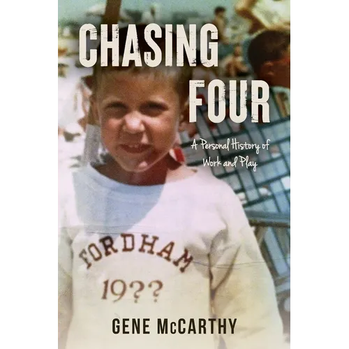 Chasing Four: A Personal History of Work and Play