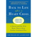 Back to Life After a Heart Crisis: A Doctor and His Wife Share Their 8-Step Cardiac Comeback Plan