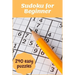 Sudoku for Beginner: 240 Super Easy Sudoku puzzles for Beginner to learn with Instructions & Solutions