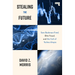 Stealing the Future: Sam Bankman-Fried, Elite Fraud, and the Cult of Techno-Utopia