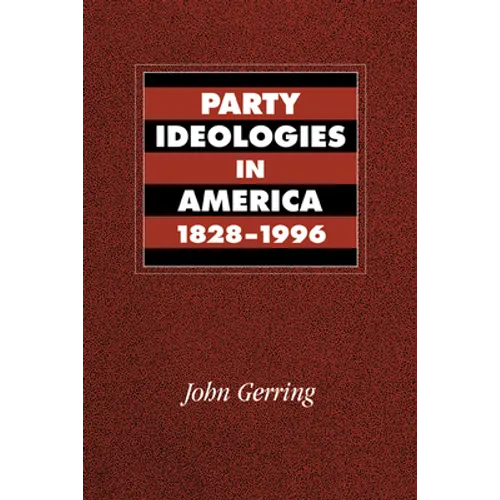 Party Ideologies in America, 1828-1996