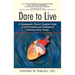 Dare to Live: A Naturopathic Doctor's Complete Guide to the Prevention and Treatment of Coronary Artery Disease