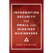 Information Security for Small and Midsized Businesses
