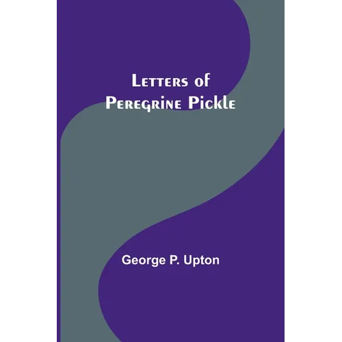 Letters of Peregrine Pickle