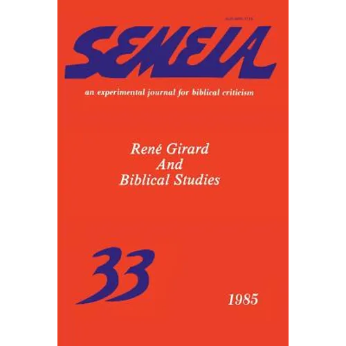 Semeia 33: René Girard and Biblical Studies