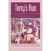Terry's Run: An American Life 1923 ...