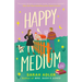 Happy Medium