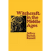 Witchcraft in the Middle Ages: Narrative as a Socially Symbolic ACT