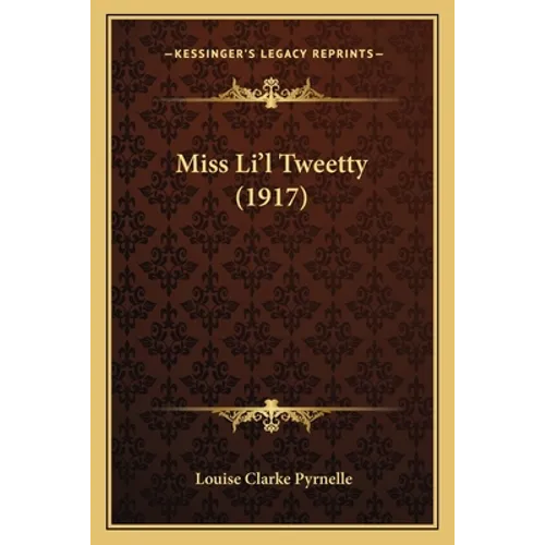 Miss Li'l Tweetty (1917)