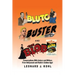 Bluto, Buster and The Blob: Conversations with Actors and Writers From Hollywood and Radio's Golden Age!