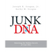 Junk DNA: Unlocking the Hidden Secrets of Your DNA