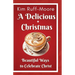 A Delicious Christmas: Beautiful Ways To Celebrate Christ