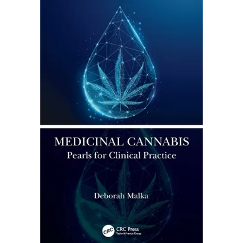 Medicinal Cannabis: Pearls for Clinical Practice