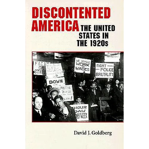 Discontented America: The United States in the 1920s