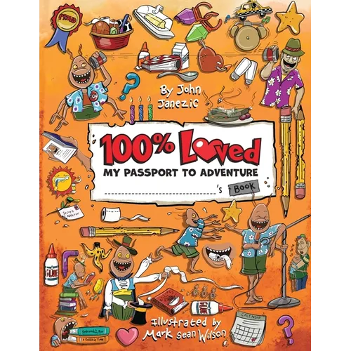 100% Loved: My Passport to Adventure
