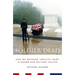 Soldier Dead: How We Recover, Identify, Bury, and Honor Our Military Fallen
