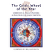 The Celtic Wheel of the Year: Christian & Pagan Prayers & Practices for Each Turning