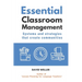 Essential Classroom Management: Systems and strategies that create communities