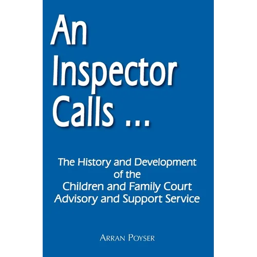 An Inspector Calls ...: The History and Development of the Children and Family Court Advisory and Support Service