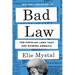 Bad Law: Ten Popular Laws That Are Ruining America